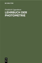 Friedrich Uppenborn, Berthol Monasch, Berthold Monasch - Lehrbuch der Photometrie