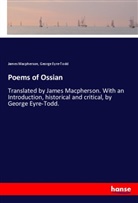 George Eyre-Todd, Jame Macpherson, James Macpherson - Poems of Ossian