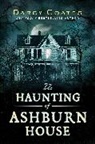 Darcy Coates - The Haunting of Ashburn House