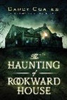 Darcy Coates - The Haunting of Rookward House