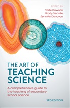 Vaille Venville Dawson, Jennifer Donovan, Vaille Dawson, Jennifer Donovan, Grady Venville - Art of Teaching Science