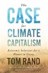 Tom Rand - The Case for Climate Capitalism