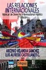 Luis Alfredo Castellanos Castellanos, Arcenio Velandia Sanchez - Las relaciones internacionales: Manual de Derecho Internacional Público