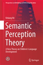 Kekang He - Semantic Perception Theory