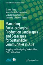 Shizuka Hashimoto, Shizuka Hashimoto et al, Suneeth M Subramanian, Suneetha M Subramanian, Osamu Saito, Suneetha M Subramanian... - Managing Socio-ecological Production Landscapes and Seascapes for Sustainable Communities in Asia