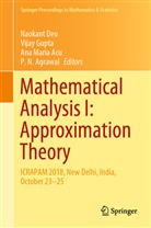 Ana Maria Acu, P. N. Agrawal, Naokant Deo, Vija Gupta, Vijay Gupta, Ana Maria Acu et al - Mathematical Analysis I: Approximation Theory