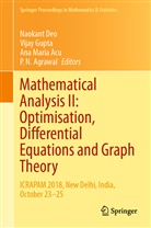 Ana Maria Acu, P. N. Agrawal, P.N. Agrawal, Naokant Deo, Vija Gupta, Vijay Gupta... - Mathematical Analysis II: Optimisation, Differential Equations and Graph Theory