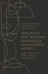 Denise Bedford, Alexeis Garcia-Perez, Farah Gheriss - Designing and Tracking Knowledge Management Metrics