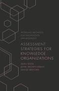 Denise Bedford, Johel Brown-Grant, Dean Testa - Assessment Strategies for Knowledge Organizations