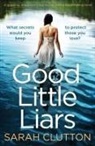 Sarah Clutton - Good Little Liars
