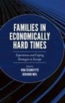 Dr Vida Cesnuityte, Vida Cesnuityte, Dr Gerardo Meil, Gerardo Meil - Families in Economically Hard Times