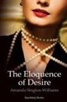 Amanda Sington-Williams - The Eloquence of Desire