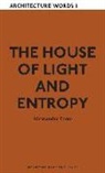 Alessandra Ponte - House of Light and Entropy