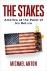 Michael Anton - The Stakes