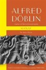 Alfred Doblin, Alfred Döblin, Alfred Doeblin - Manas