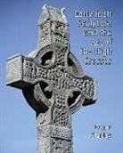 Roger A Stalley, Roger A. Stalley - Early Irish Sculpture and the Art of the High Crosses