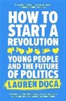 Lauren Duca - How to Start a Revolution