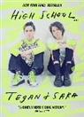 Sara Quin, Tegan Quin - High School