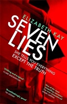 Elizabeth Kay, Kay Elizabeth - Seven Lies
