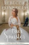 Rebecca Connolly - My Fair Spinster