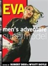 Eva Lynd, Robert Deis, Wyatt Doyle - Eva