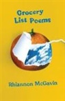 Rhiannon McGavin - Grocery List Poems