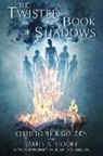 Christopher Golden, James A. Moore - The Twisted Book Of Shadows
