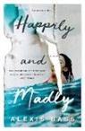 Alexis Bass, Bass Alexis - Happily and Madly