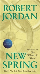 Robert Jordan - New Spring: The Novel: Prequel to the Wheel of Time