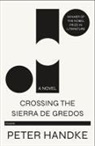 Peter Handke - Crossing the Sierra de Gredos