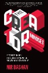 Nir Bashan, NIR BASHAN - The Creator Mindset: 92 Tools to Unlock the Secrets to Innovation, Growth, and Sustainability