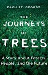 Zach St George, Zachary St George, Zach St. George, Zach St.George - The Journeys of Trees