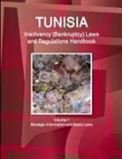 Inc Ibp, Inc. Ibp - Tunisia Insolvency (Bankruptcy) Laws and Regulations Handbook Volume 1 Strategic Information and Basic Laws