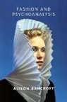 Alison Bancroft, Bancroft Alison - Fashion and Psychoanalysis