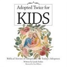 Lyndy Stokes, Claire Williams - Adopted Twice for Kids