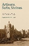 Hussain Ahmad Khan, Khan Hussain Ahmad - Artisans, Sufis, Shrines
