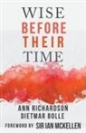 Dietmar Bolle, Ann Richardson - Wise Before Their Time