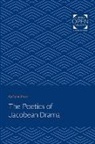 Coburn Freer - Poetics of Jacobean Drama