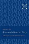 Madeleine B Ellis, Madeleine B. Ellis - Rousseau''s Venetian Story