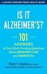 Peter V Rabins, Peter V. Rabins - Is It Alzheimer''s?