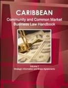 Inc Ibp, Inc. Ibp - Caribbean Community and Common Market Business Law Handbook Volume 1 Strategic Information and Basic Agreements