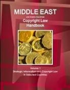 Inc Ibp, Inc. Ibp - Middle East and Arabic Countries Copyright Law Handbook Volume 1 Strategic Information and Copyright Law in Selected Countries