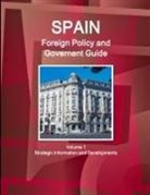 Inc Ibp, Inc. Ibp - Spain Foreign Policy and Government Guide Volume 1 Strategic Information and Developments