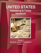 Inc Ibp, Inc. Ibp - US Assistance to Turkey Handbook Volume 1 Economic, Trade and Investment Assistance