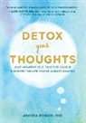 Andrea Bonior, PhD Bonior, Andrea Bonior PhD - Detox Your Thoughts