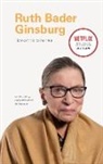 Chronicle Books, Chronicle Chroma, Geoff Blackwell, Ruth Hobday - I Know This to Be True: Ruth Bader Ginsburg