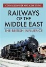 Colin Alexander, Alon Siton - Railways of the Middle East