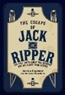 Jonathan Hainsworth, Christine Ward-Agius - The Escape of Jack the Ripper