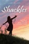 Lori Glaze - Shackles
