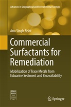 Anu Singh Bisht - Commercial Surfactants for Remediation